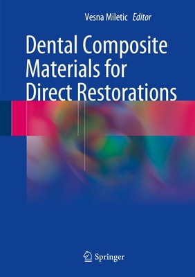 Dental Composite Materials for Direct Restorations Vesna Miletic