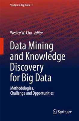 Chu - Data Mining and Knowledge Discovery for Big Data   Methodologies - X555z