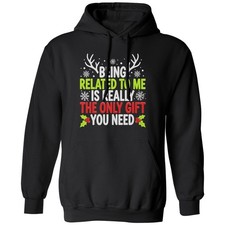 Sarcastic Christmas Design - Being Related To Me Gift Unisex Hooded Sweatshirt