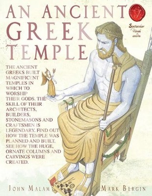 An Ancient Greek Temple (Spectacular Visual Guides) by John Malam Paperback The