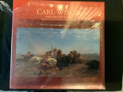 CARL WIMAR: CHRONICLER OF THE MISSOURI RIVER FRONTIER By Rick Stewart & Joseph 