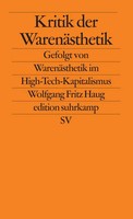 Kritik Der WarenäSthetik Gefolgt Von WarenäSthetik Im High-Tech-Kapitalismus