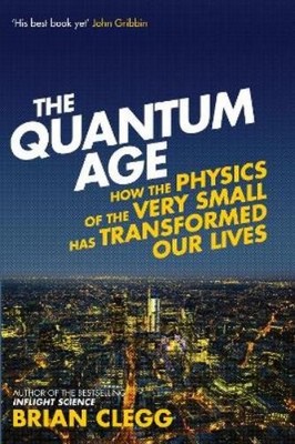 Brian Clegg The Quantum Age (Taschenbuch)