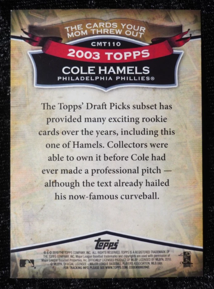 COLE HAMELS—2010 Topps Cards Your Mom Threw Out #CMT110 - Image 2 of 2
