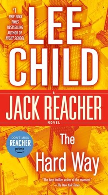 The Hard Way: A Jack Reacher Novel Mass Market Paperbound by Child, Lee