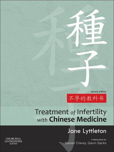Treatment of Infertility with Chinese Medicine Lyttleton Hardback 2e