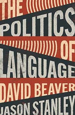 The Politics of Language - Hardcover, by Beaver David; Stanley - Very Good b