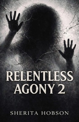 RELENTLESS AGONY 2 Sherita N Hobson Taschenbuch Englisch 2026 Sherita Hobson