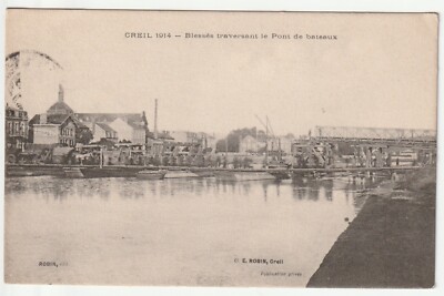 CREIL - Oise - postcard 60 - l' Oise - 1914 Wounded crossing the bridge of boats
