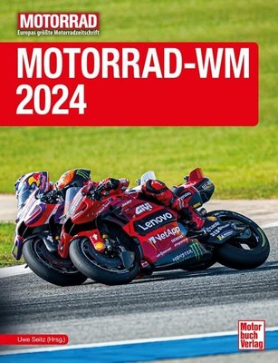 Uwe Seitz (Hrsg.) Motorrad-WM 2024 (Hardback) (UK IMPORT)