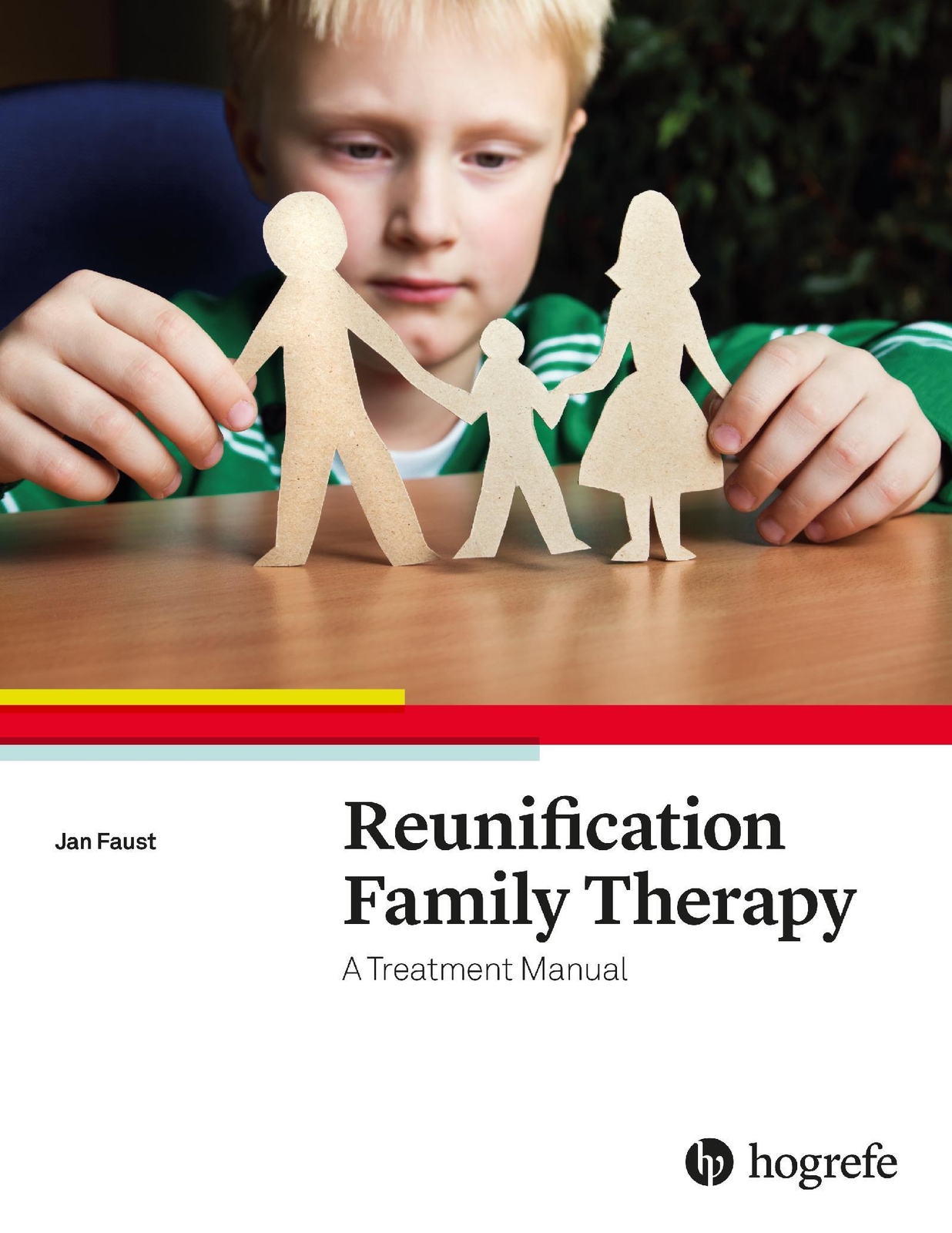 Thumbnail - Reunification Family Therapy | Treatment Manual | Jan Faust | Englisch
