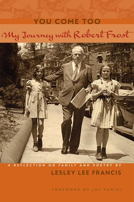 #ad #ad You Come Too: My Journey with Robert Frost by Lesley Lee Francis English Hardc $35.59