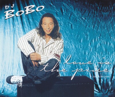 DJ Bobo - Love Is The Price (Maxi CD)  !!!