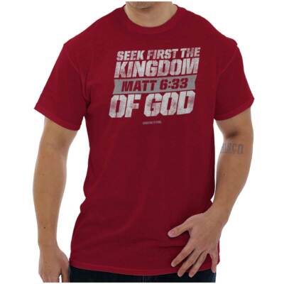 Christian Seek First the Kingdom of God Matt Womens or Mens Crewneck T Shirt Tee