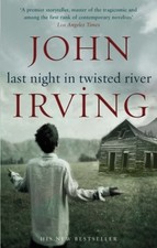 Last Night In Twisted River by Irving, John