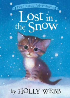 Lost in the Snow (Pet Rescue Adventures) - Paperback By Holly Webb - VERY GOOD