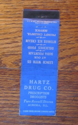 DRUG STORE MATCHBOOK COVER: HARTZ DRUG CO. AURORA, ILLINOIS 1940s MATCHCOVER -C9