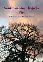 SebastiáN José MartíN YáNez | Sentimientos Bajo La Piel | Taschenbuch | Spanisch