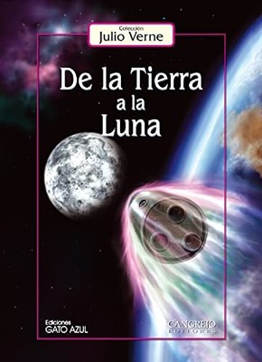 De La Tierra a La Luna - Spanish Language  NEW Julio Verne 2012
