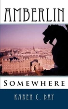 Amberlin: Somewhere by Karen C. Day (English) Paperback Book