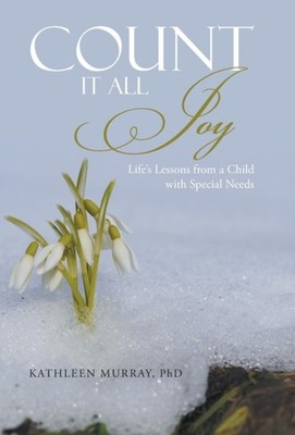 Murray - Count It All Joy  Life's Lessons from a Child with Special Ne - X555z