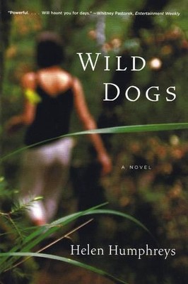 Helen Humphreys Wild Dogs (Taschenbuch)