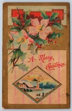 A Merry Christmas, Holly, Flowers, Rural Winter Scene, 1918 Embossed Postcard