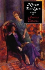 Never Too Late - Paperback By Thirkell, Angela - GOOD