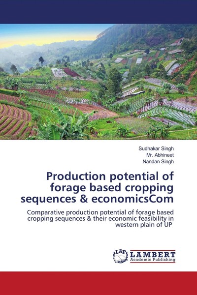 Sudhakar Singh (U. A.) | Production Potential Of Forage Based Cropping...-image