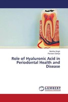 Nishtha Singh (U. A.) | Role Of Hyaluronic Acid In Periodontal Health And...