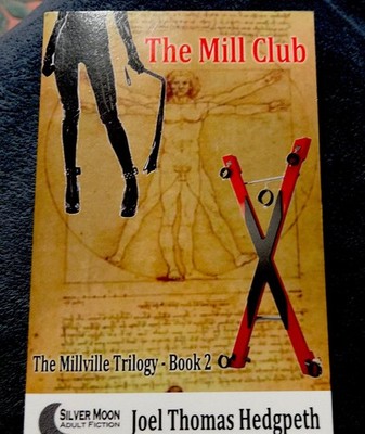 The Mill Club The Millville Trilogy Book 2 2020 Joel Thomas Hedgpeth Paperback