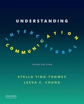 Understanding Intercultural Communication - Ting-Toomey, Stella,Chung, Leeva