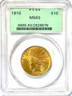 1910  10.00 GOLD PCGS MS 63  INDIAN HEAD Green Label