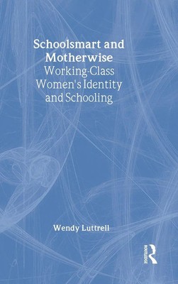 Wendy Luttrell | School-smart and Mother-wise | Buch | Englisch (1997)