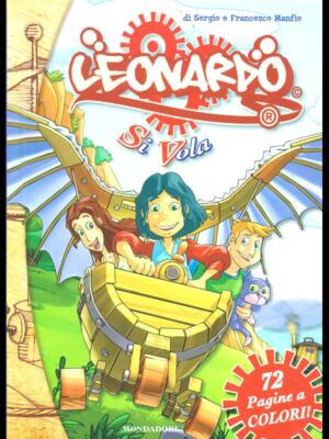 LEONARDO - SI FLIEGT! JUNGEN SERGIO UND FRANCESCO MANFIO MONDADORI 2008