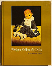 1973 Modern Collector s Dolls Book Collectibles Antiques by Patricia R. Smith HC