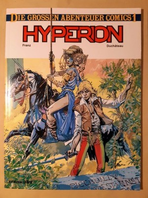 Hyperion, Die großen Abenteuer-Comics 1, Carlsen ComicArt, von Franz / Duchâteau