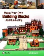 Make Your Own Building Blocks and Build a City Paperback Jim Cove