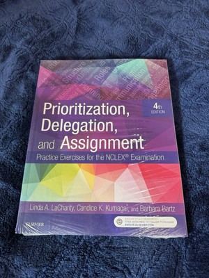 Prioritization, Delegation, and - Paperback, by LaCharity PhD RN - New