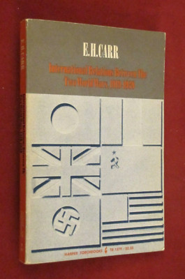 International Relations Between The Two World Wars, !919-1939 by E. H. Carr...
