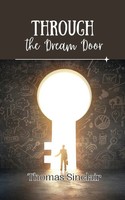 Through The Dream Door Thomas Sinclair Taschenbuch Englisch 2024