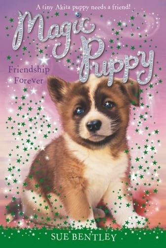 Friendship Forever by Sue Bentley: Used