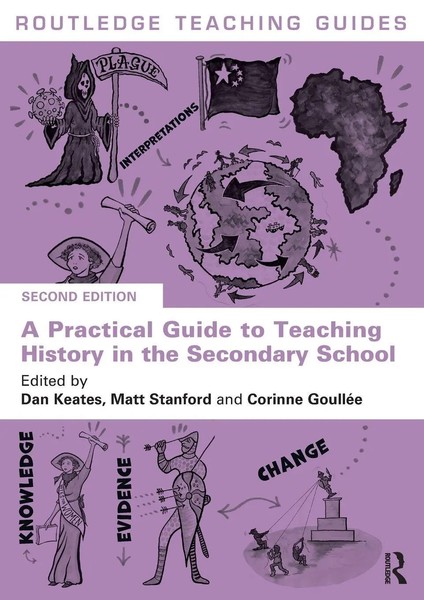 A Practical Guide To Teaching History In The Secondary School Dan Keates (U. A.)-image