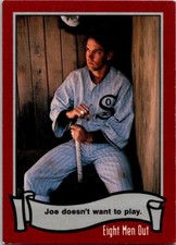 1988  Eight men out Joe does not want to play