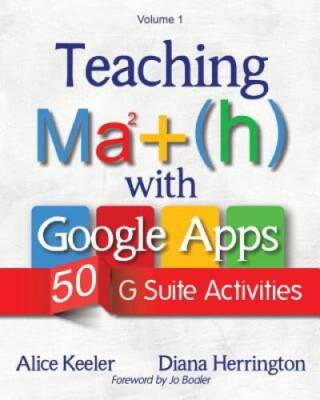 Teaching Math with Google Apps: 50 G Suite Activities - Paperback - GOOD