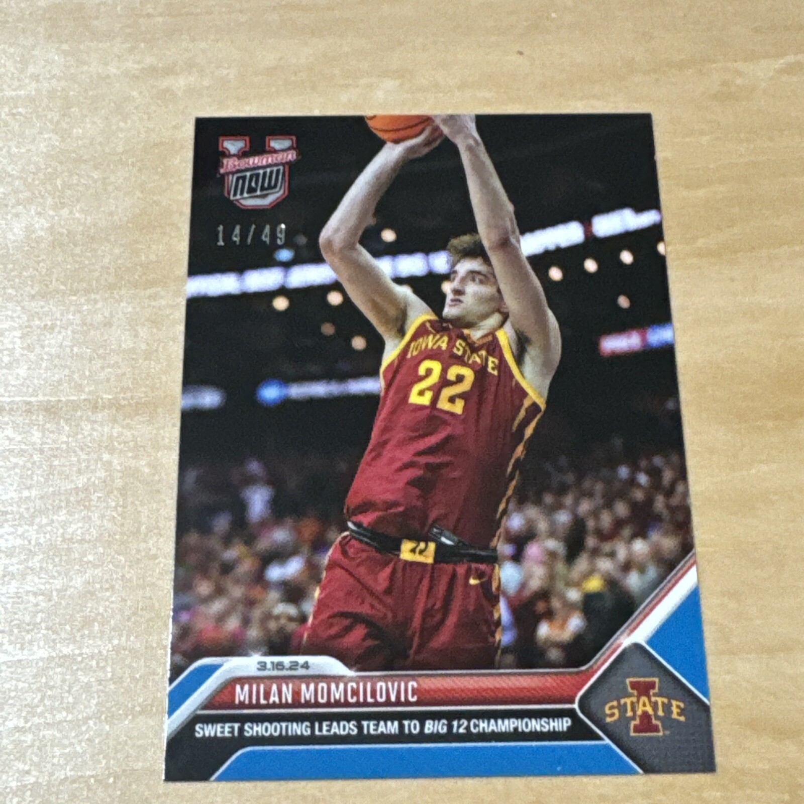 2023/24 Topps Now BOWMAN U #69 Milan Momcilovic IOWA STATE CYCLONES BLUE /49
