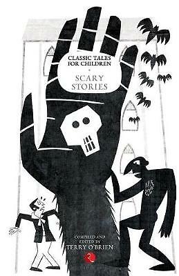 Classic Tales for Children: Scary Stories by Terry O Brien (Paperback, 2015)
