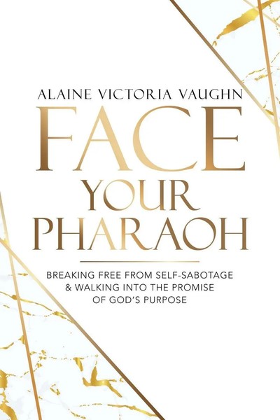 Alaine Victoria Vaughn | Face Your Pharaoh | Taschenbuch | Englisch (2021)-image