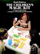 The Children's Magic Kit : Sixteen Easy-to-Do Tricks Complete wit