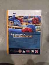 Applied Science of Instrumentation : A Technician's Reference to Calibration and